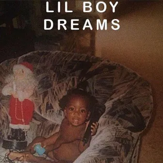 Lil Boy Dreams by RareBossNiggas