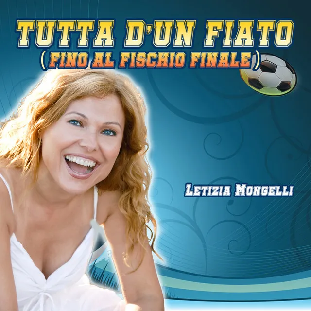 Tutta d'un fiato (Fino al fischio finale)