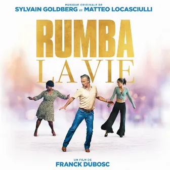 RUMBA LA VIE (Bande originale du film) by Matteo Locasciulli