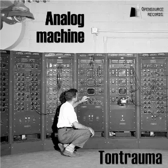 Analog Machine by Tontrauma