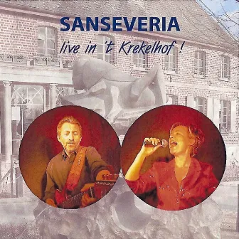 Live In ` t Krekelhof by Sanseveria