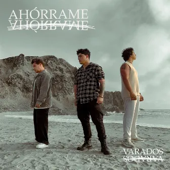 Ahórrame by Varados