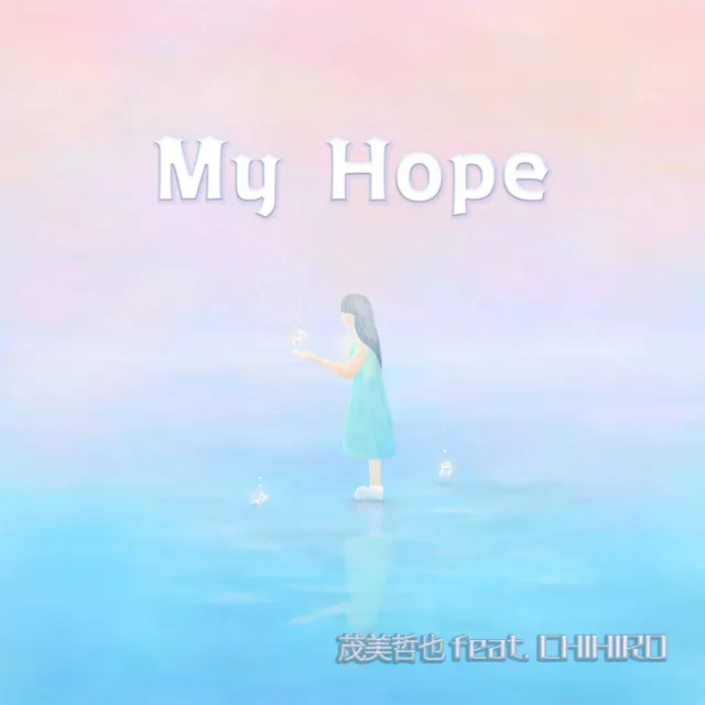 My Hope (feat. CHIHIRO)