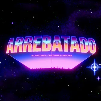 Arrebatado by Traffic Music Records