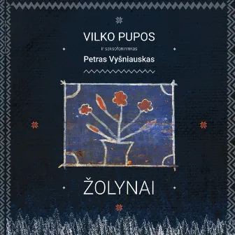 Žolynai by Vilko Pupos