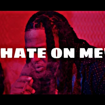 Hate On Me by Montez Carlo