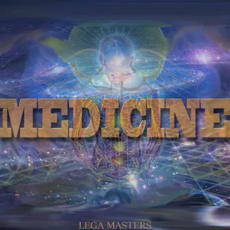 Medicine by Lega Masters