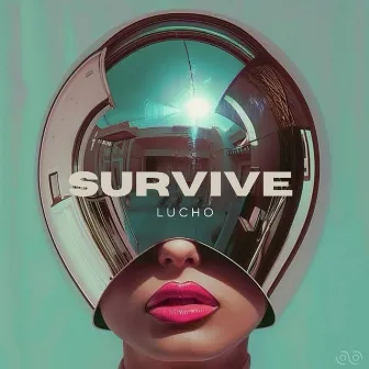 Survive by Lucho