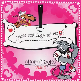 Hasta Acá Llegó Mi Amor by Queso Magro