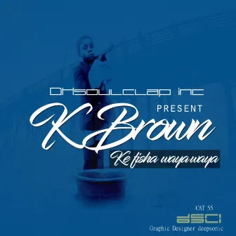 ke Fisha Waya Waya by K Brown