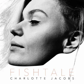 Fishtale EP by Charlotte Jacobs