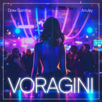 Voragini by Drew Gamma