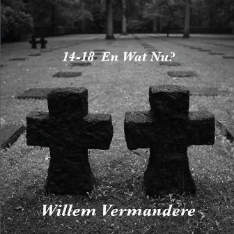 14-18 En Wat Nu? by Willem Vermandere