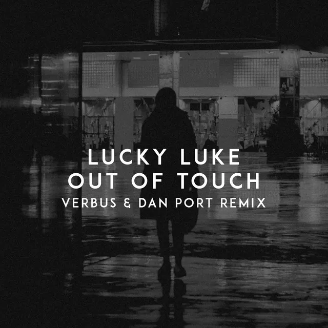 Out of Touch - Verbus & Dan Port Remix