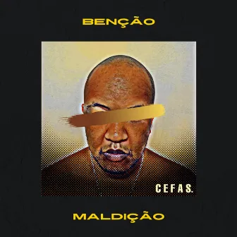 Benção ou Maldição by Cefas