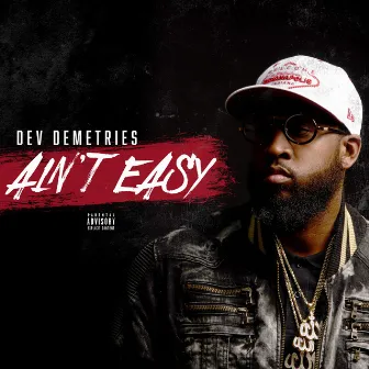 Ain't Easy by Dev Demetries