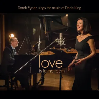 Love Is in the Room by Denis King