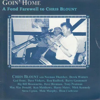 Goin' Home - A Fond Farewell to Chris Blount by Chris Blount