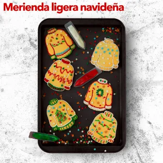 Merienda ligera navideña by Navidad Sonidera