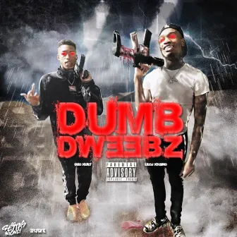 Dumb Dweebz by GGO Kurt