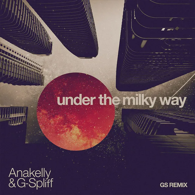 Under the Milky Way - Gs Remix