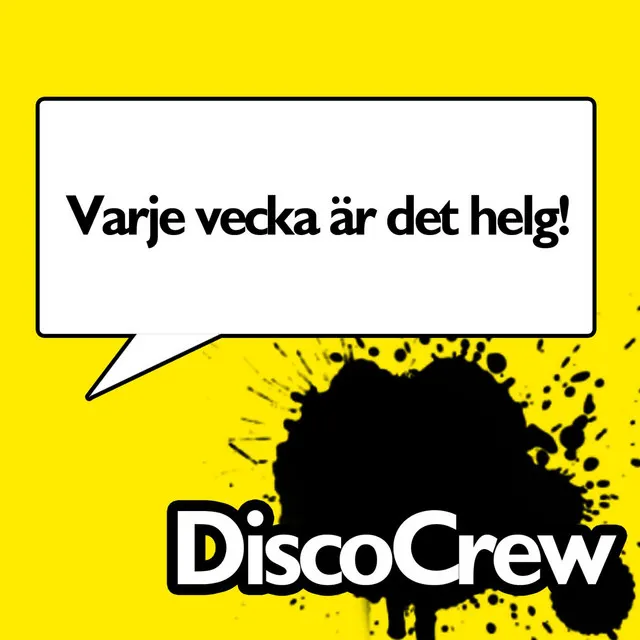 Varje Vecka är Det Helg