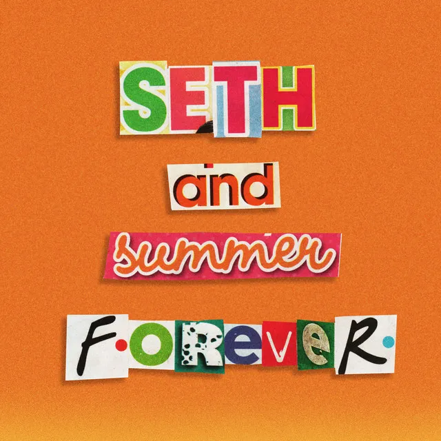 Seth and Summer Forever