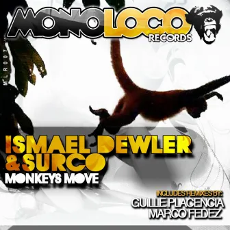 Monkeys Move by Ismael Dewler