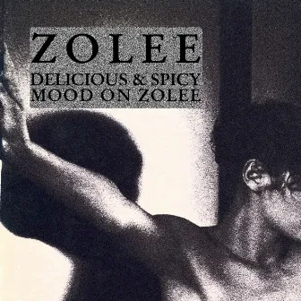 Delicious & Spicy Mood On Zolee by Zolee