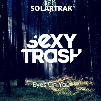 Eyes On You by SolarTrak