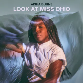 Look At Miss Ohio by Aisha Burns