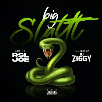 Big Slattt by H$g Big Slatt