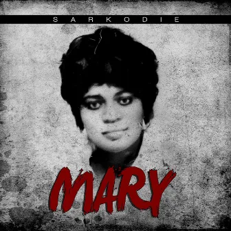 Mary by Sarkodie