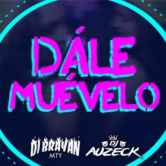 Dále Muévelo by DJ Auzeck