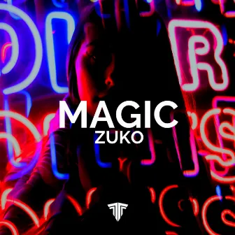 Magic by ZUKO