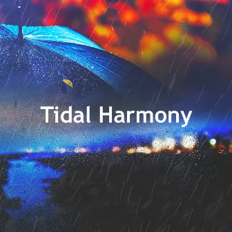 Tidal Harmony by Natures Rest