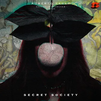 Secret Society by Roberto Kkult