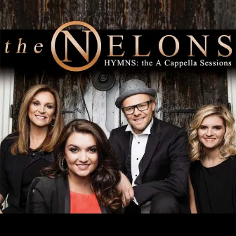 Hymns: The a Cappella Sessions by The Nelons