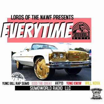 EVERYTIME by YUNG BILL RAP SUMO