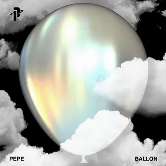 Ballon by Pepe