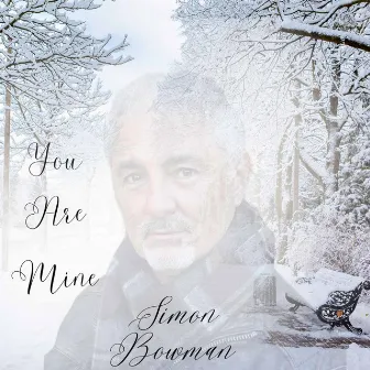 You Are Mine by Simon Bowman