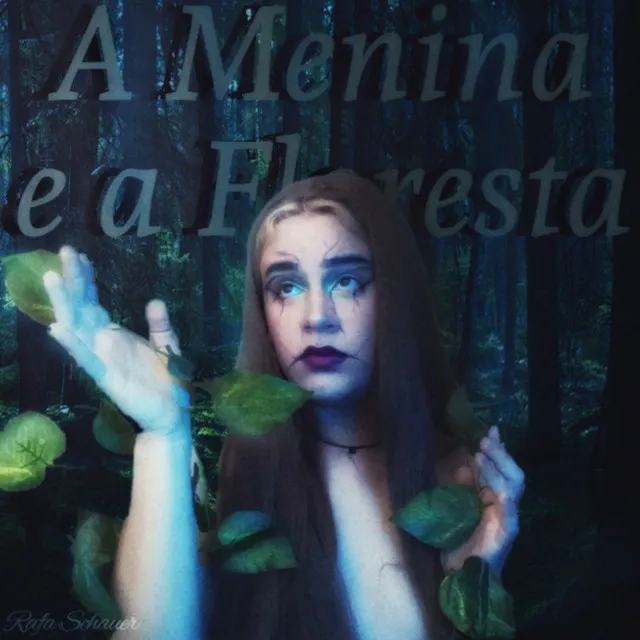 A Menina e a Floresta