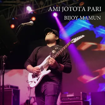 Ami Jotota Pari by Bijoy Mamun