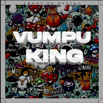 VUMPU KING (Deluxe) by Enkay De Deejay