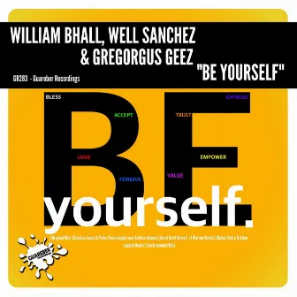 Be Yourself by Well Sanchez