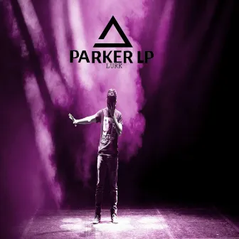 LURK by PARKER LP