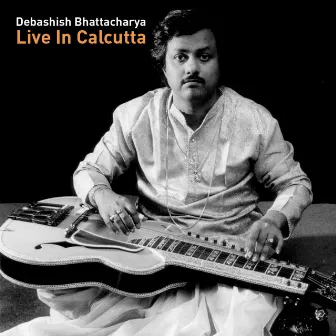 Live In Calcutta by Debashish Bhattacharya