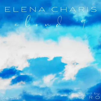 Cloud 9 (A-F-R-O Jazzy Remix) by Elena Charis