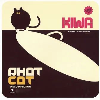 Phat Cat / Disco Infection by KIWA