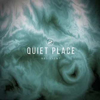 Quiet Place by Resilient